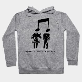 Music Connects People Hoodie